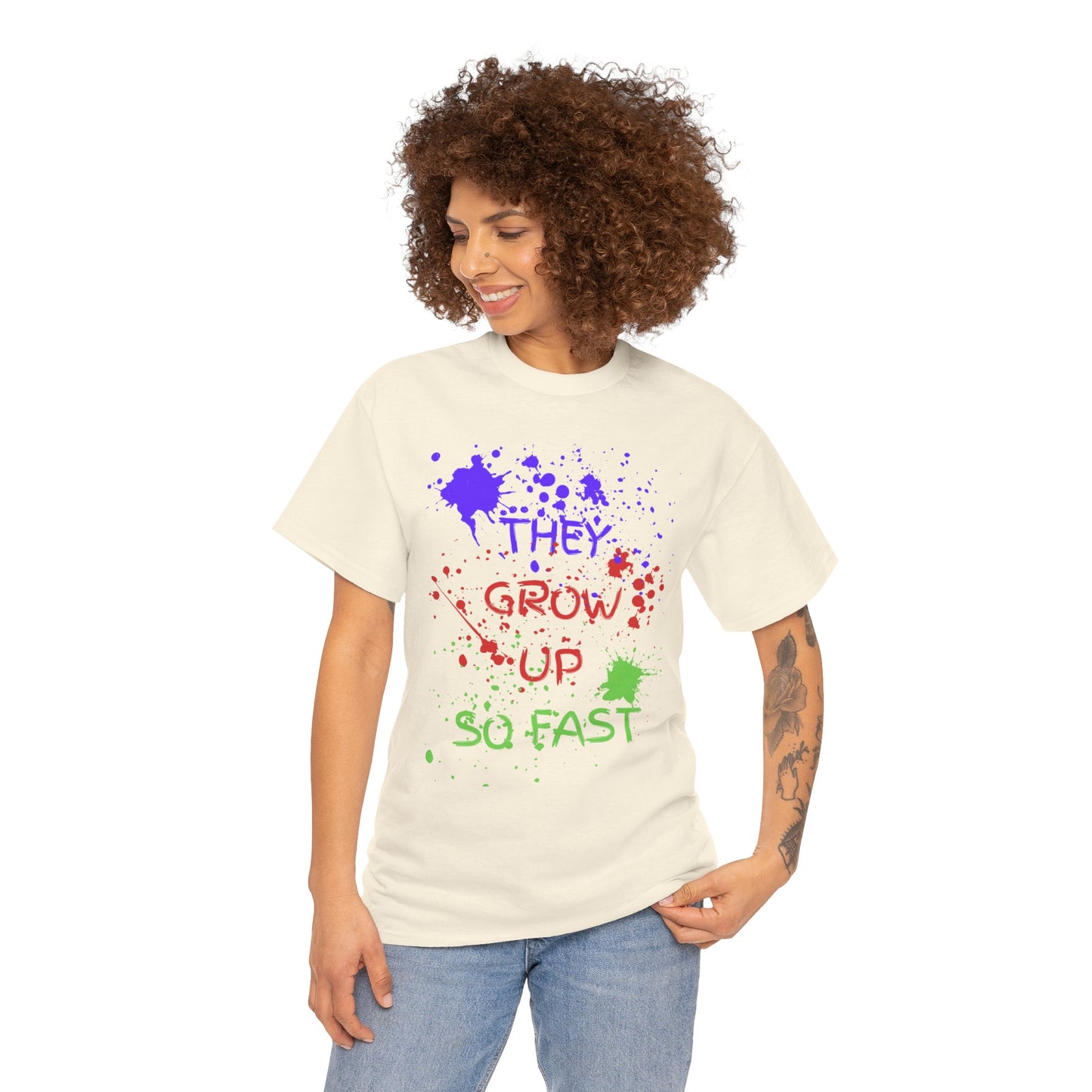 They Grow Up So Fast - Adult Unisex Cotton Tee